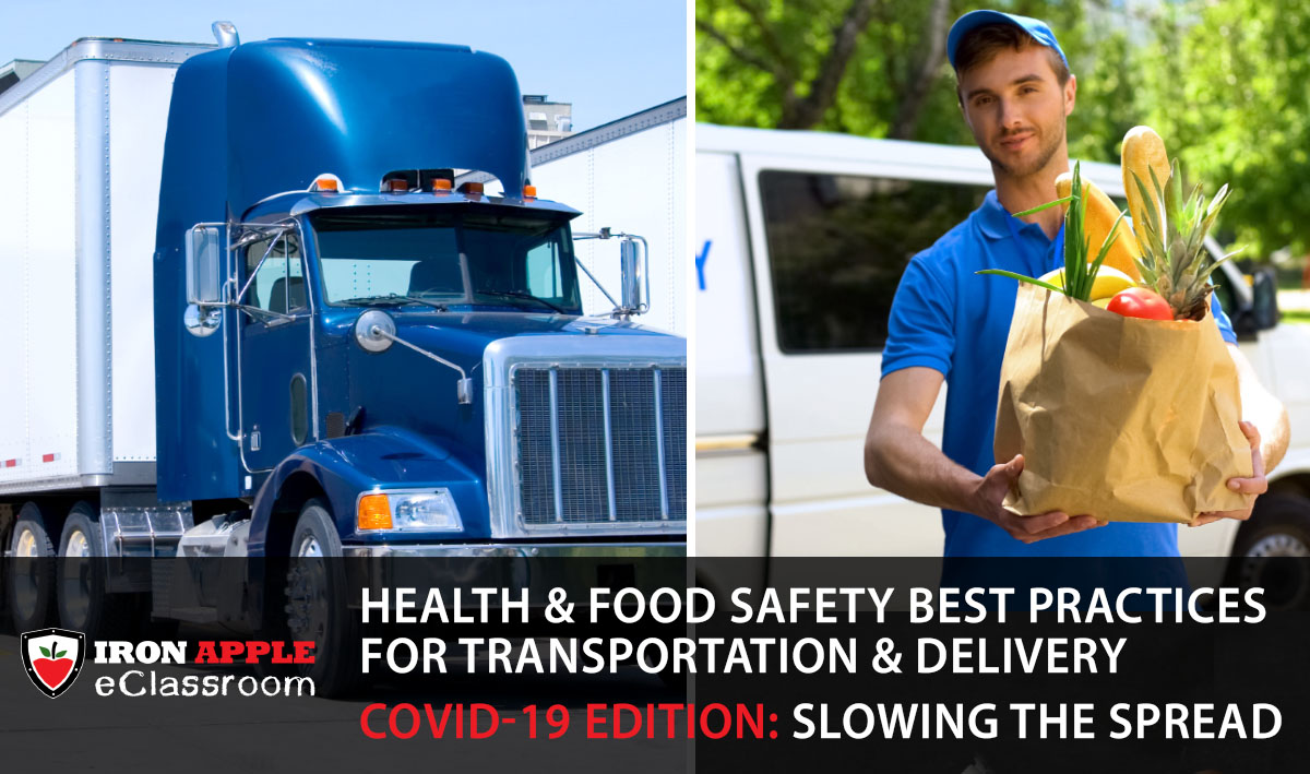 Health & Food Safety Best Practices for Transportation & Delivery – COVID-19 Edition: Slowing the Spread